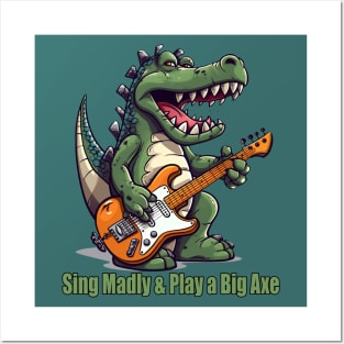 A T-Rex Dinosaur Singing Madly & Playing a Big Axe Posters and Art